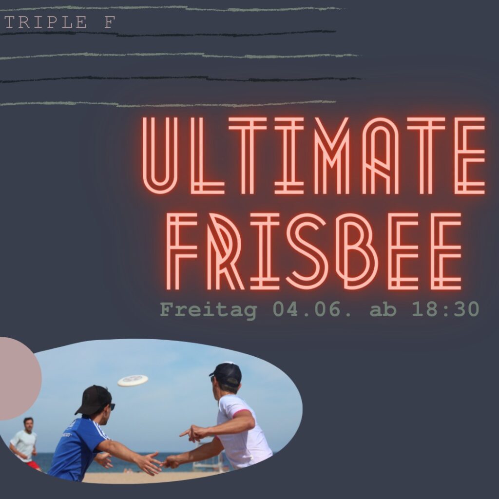 Insta-Kachel für Triple F "Ultimate Frisbee" am Freitag den 04.06.2021 ab 18:30 Uhr